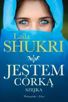 Książka - Jestem córką szejka - Poruszająca historia córki bogatego szejka