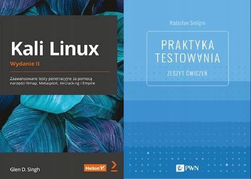 Kali Linux Zaawansowane testy penetracyjne G.Singh na Arena.pl
