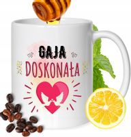 Kubek Dla Gai Koleżanki Przyjaciółki Żony Prezent Z Nadrukiem Biały 330Ml