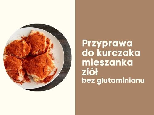 Przyprawa do kurczaka pieczonego grillowanego mieszanka ziół bez glutaminianu 250g na Arena.pl