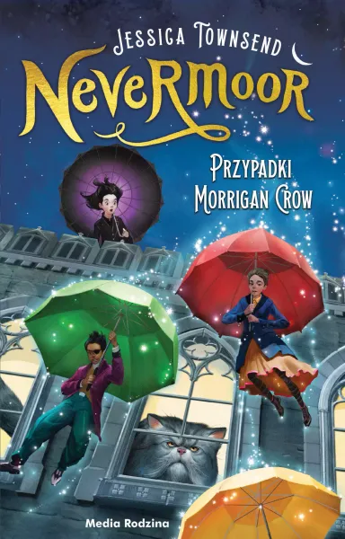 Przypadki Morrigan Crow. Nevermoor. Tom 1 zdjęcie 1