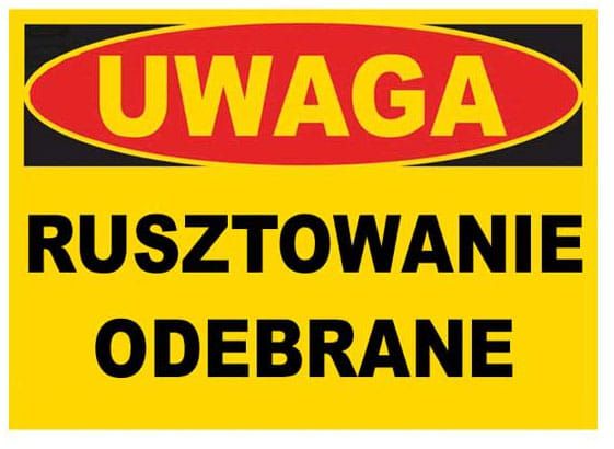 BTO-32 - ZNAK TABLICA-  UWAGA rusztowanie odebrane zdjęcie 1