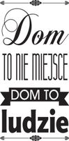 100X50CM DOM TO NIE MIEJSCE NAKLEJKA