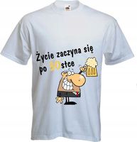 Koszulka ŻYCIE ZACZYNA SIĘ PO 18 20 30 40 50 60 70