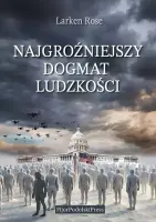 Najgroźniejszy Dogmat Ludzkości