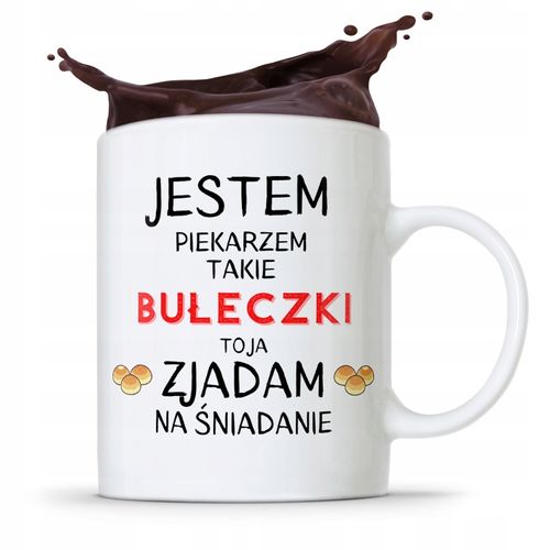 Kubek Prezent Dla Piekarza Jestem Piekarzem Z Nadrukiem Ze Zdjęciem na Arena.pl