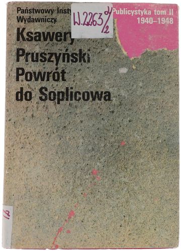 Ksawery Pruszyński Powrót do Soplicowa Publicystyka (1940 - 1948) T. II na Arena.pl