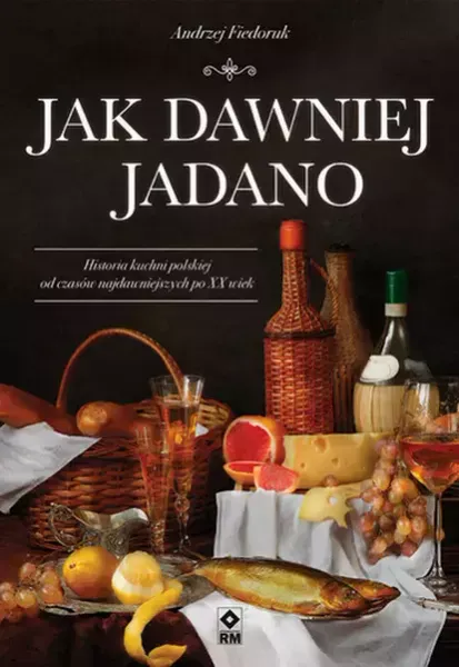 Jak dawniej jadano zdjęcie 1