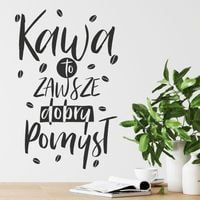Naklejka Kawa To Zawsze Dobry Pomysł N085 XL