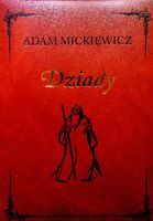 Dziady - Adam Mickiewicz