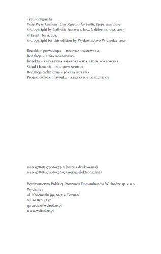 Dlatego jesteśmy katolikami. Uzasadnienie wiary, nadziei i miłości na Arena.pl