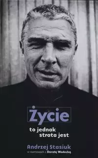 Życie to jednak strata jest zdjęcie 1
