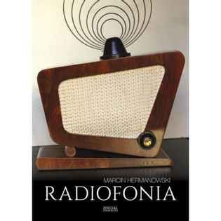 Radiofonia w Polsce Hermanowski Marcin