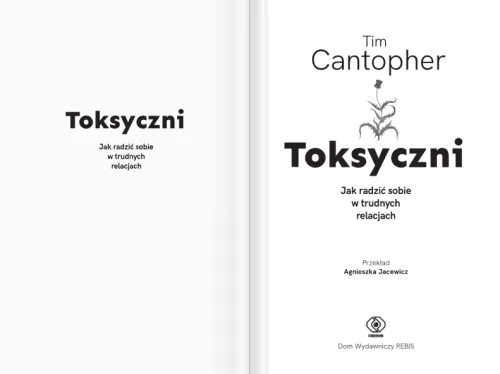 Toksyczni. Jak radzić sobie w trudnych relacjach na Arena.pl