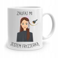 Kubek Dla Fryzjera Barbera Fryzjerka Zaufaj Mi Z Nadrukiem Ze Zdjęciem