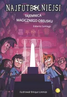 Najfutbolniejsi. Tom 12. Tajemnica magicznego obelisku