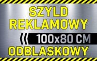 SZYLD REKLAMOWY odblaskowy Tablica reklamowa REKLAMA odblaskowa 100x80 cm