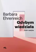 Gdybym wiedziała Wybór esejów