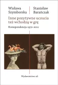 Inne pozytywne uczucia też wchodzą w grę. Korespondencja 1972-2011