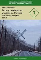 Drony powietrzne w wojnie na Ukrainie. Ilustrowany leksykon. Tom 3 - Marek