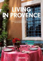 Living in Provence. 40th Ed. Barbara & Rene Stoeltie, TASCHEN