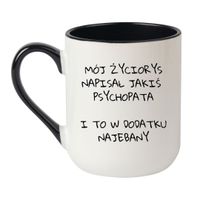 KUBEK "MÓJ ŻYCIORYS NAPISAŁ JAKIŚ PSYCHOPATA I TO W DODATKU NAJEBANY" Wzór - Elegant Biało-Czarny 330 ml
