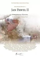 Jan Paweł II. Komunikacja i kultura