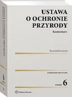 Ustawa o ochronie przyrody Komentarz Krzysztof Gruszecki