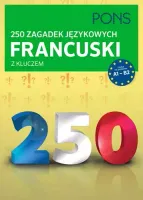 250 zagadek językowych. Francuski z kluczem