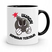Kubek Czarny Dla Teściowej Uwaga Bombowa Teściowa Z Nadrukiem Ze Zdjęciem