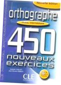 Orthographe 450 exercices intermediaire + corrige Isabelle Chollet