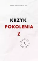 Niemy krzyk. Pokolenia Z