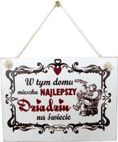 Tabliczka drewniana - W tym domu mieszka najlepszy Dziadziu na świecie