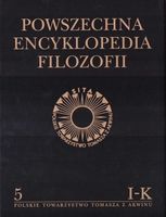 Powszechna Encyklopedia Filozofii t.5 I-K Praca zbiorowa