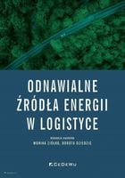 ODNAWIALNE ŹRÓDŁA ENERGII W LOGISTYCE MONIKA ZIÓŁKO, DOROTA DZIEDZIC