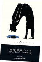 The Penguin Book of Polish Short Stories Antonia Lloyd-Jones