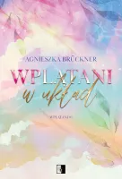 Wplątani. Tom 1. Wplątani w układ