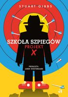 Szkoła szpiegów. Projekt X
