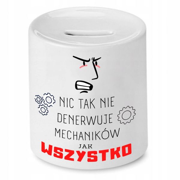 Skarbonka Prezent Mechanika Nic Tak Nie Denerwuje Z Nadrukiem Ze Zdjęciem zdjęcie 1