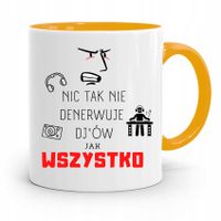 Dla Dja Muzyka Kubek Żółty Wszystko Denerwuje Z Nadrukiem Ze Zdjęciem
