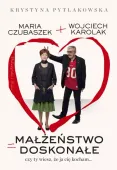 Małżeństwo doskonałe Czy ty wiesz, że ja cię kocham Wywiad Wojciech Karolak