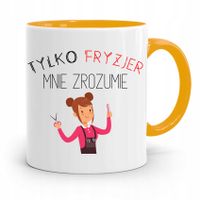 Kubek Żółty Fryzjerki Tylko Fryzjer Mnie Zrozumie Z Nadrukiem Ze Zdjęciem