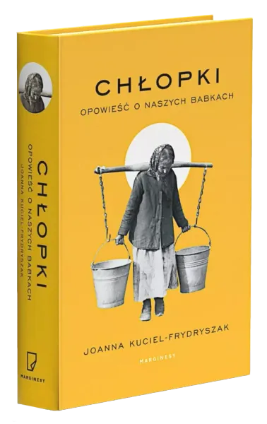 Chłopki. Opowieść O Naszych Babkach zdjęcie 2