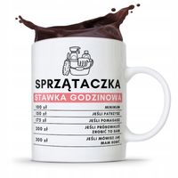 Dla Sprzątaczki Kubek Stawka Godzinowa Prezent Z Nadrukiem Ze Zdjęciem