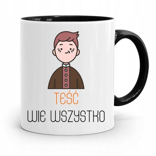 Kubek Czarny Dla Teścia Taty Teść Wie Wszystko Z Nadrukiem Ze Zdjęciem na Arena.pl