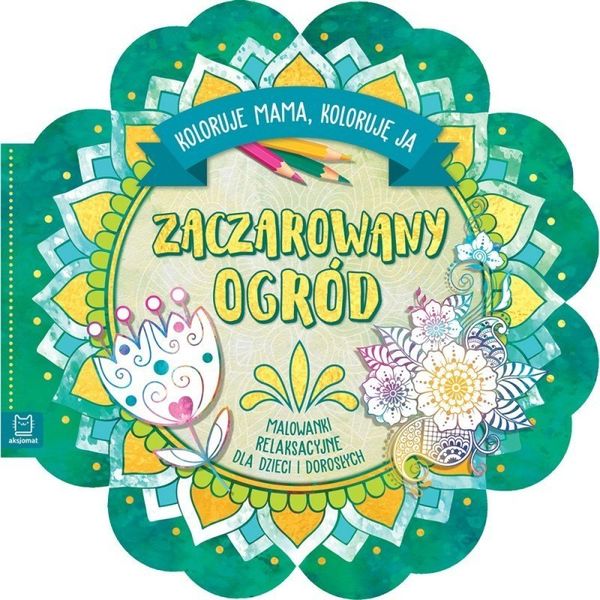 Zaczarowany ogród malowanki AKSJOMAT zdjęcie 1