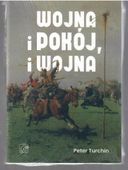 Wojna i pokój, i wojna. Jak powstają i upadają imperia Peter Turchin