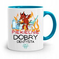Kubek Błękitny Prezent Dentysty Piekielnie Dobry Z Nadrukiem Ze Zdjęciem