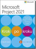 MICROSOFT PROJECT 2021. KROK PO KROKU CINDY LEWIS M.