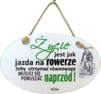 Tabliczka drewniana - Życie jest jak jazda na rowerze, żeby utrzymać ... - owalna